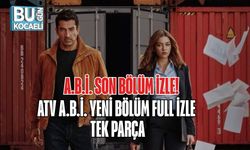 A.B.İ. SON BÖLÜM İZLE! ATV A.B.İ. YENİ BÖLÜM FULL İZLE TEK PARÇA