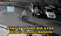 AYNI İŞ YERİNE BİR AYDA İKİNCİ SİLAHLI BASKIN