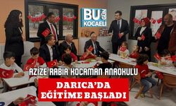 Azize Rabia Kocaman Anaokulu Darıca’da Eğitime Başladı