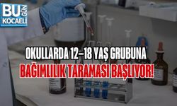 OKULLARDA 12–18 YAŞ GRUBUNA BAĞIMLILIK TARAMASI BAŞLIYOR!