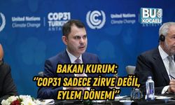 BAKAN KURUM: “COP31 SADECE ZİRVE DEĞİL, EYLEM DÖNEMİ”