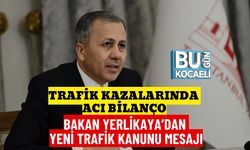 Trafik Kazalarında Acı Bilanço: Bakan Yerlikaya’dan Yeni Trafik Kanunu Mesajı