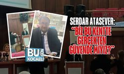 Serdar Atasever: “Biz Bu Kentte Gerçekten Güvende Miyiz?”