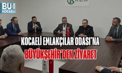 KOCAELİ EMLAKÇILAR ODASI’NA BÜYÜKŞEHİR’DEN ZİYARET