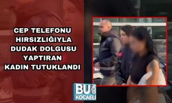 Cep Telefonu Hırsızlığıyla Dudak Dolgusu Yaptıran Kadın Tutuklandı