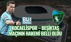 KOCAELİSPOR–BEŞİKTAŞ MAÇININ HAKEMİ BELLİ OLDU