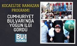 KOCAELİ’DE RAMAZAN PROGRAMI: CUMHURİYET BULVARI’NDA YOĞUN İLGİ GÖRDÜ