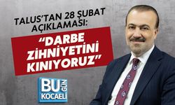 TALUS’TAN 28 ŞUBAT AÇIKLAMASI: “DARBE ZİHNİYETİNİ KINIYORUZ”