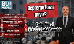 Depreme Hazır mıyız? Çetin Gürol 5 Şubat’taki Panelde
