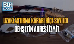 UZAKLAŞTIRMA KARARI HİÇE SAYILDI: DEHŞETİN ADRESİ İZMİT