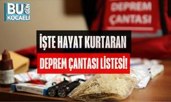 İŞTE HAYAT KURTARAN DEPREM ÇANTASI LİSTESİ!