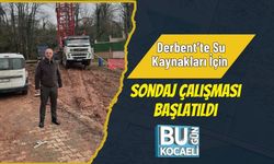 Derbent’te Su Kaynakları İçin Sondaj Çalışması Başlatıldı