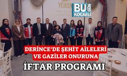 DERİNCE’DE ŞEHİT AİLELERİ VE GAZİLER ONURUNA İFTAR PROGRAMI