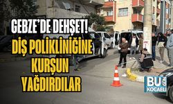 Gebze’de Dehşet! Diş Polikliniğine Kurşun Yağdırdılar