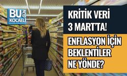KRİTİK VERİ 3 MART’TA! ENFLASYON İÇİN BEKLENTİLER NE YÖNDE?
