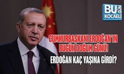 CUMHURBAŞKANI ERDOĞAN’IN BUGÜN DOĞUM GÜNÜ: ERDOĞAN KAÇ YAŞINA GİRDİ?