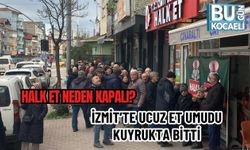 HALK ET NEDEN KAPALI? İZMİT’TE UCUZ ET UMUDU KUYRUKTA BİTTİ