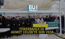 Fenerbahçe'de Ahmet Çelebi’ye Son Veda