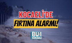 KOCAELİ'DE FIRTINA ALARMI!