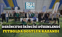 DERİNCE'DE İKİNCİSİ DÜZENLENDİ: FUTBOLDA DOSTLUK KAZANDI