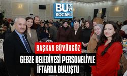 BAŞKAN BÜYÜKGÖZ, GEBZE BELEDİYESİ PERSONELİYLE İFTARDA BULUŞTU