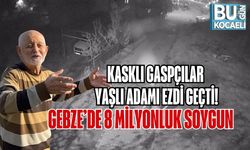 KASKLI GASPÇILAR YAŞLI ADAMI EZDİ GEÇTİ! GEBZE’DE 8 MİLYONLUK SOYGUN