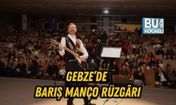 GEBZE’DE BARIŞ MANÇO RÜZGÂRI