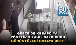 GEBZE’DE KEBAPÇIYA YÖNELİK SİLAHLI SALDIRININ GÖRÜNTÜLERİ ORTAYA ÇIKTI