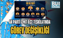 AK PARTİ İZMİT İLÇE TEŞKİLATINDA GÖREV DEĞİŞİKLİĞİ