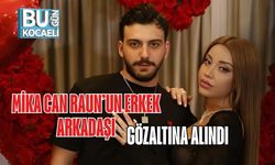 Mika Can Raun’un Erkek Arkadaşı Gözaltına Alındı