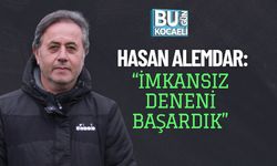 HASAN ALEMDAR: “İMKANSIZ DENENİ BAŞARDIK”