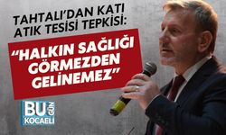 SAADET PARTİSİ KÖRFEZ İLÇE BAŞKANI TAHTALI’DAN KATI ATIK TESİSİ TEPKİSİ: “HALKIN SAĞLIĞI GÖRMEZDEN GELİNEMEZ”
