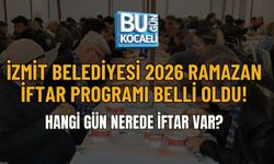 İZMİT BELEDİYESİ 2026 RAMAZAN İFTAR PROGRAMI BELLİ OLDU: HANGİ GÜN NEREDE İFTAR VAR?