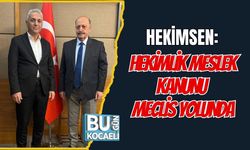HEKİMSEN: HEKİMLİK MESLEK KANUNU MECLİS YOLUNDA