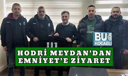 HODRİ MEYDAN’DAN EMNİYET’E ZİYARET