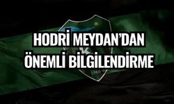 HODRİ MEYDAN’DAN ÖNEMLİ BİLGİLENDİRME