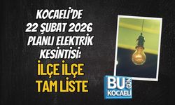KOCAELİ’DE 22 ŞUBAT 2026 PLANLI ELEKTRİK KESİNTİSİ: İLÇE İLÇE TAM LİSTE