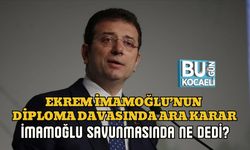 EKREM İMAMOĞLU’NUN DİPLOMA DAVASINDA ARA KARAR: İMAMOĞLU SAVUNMASINDA NE DEDİ?