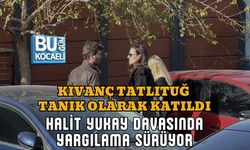 KIVANÇ TATLITUĞ TANIK OLARAK KATILDI: HALİT YUKAY DAVASINDA YARGILAMA SÜRÜYOR