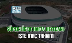 SÜPER LİG’DE HAFTA HEYECANI: İŞTE MAÇ TAKVİMİ