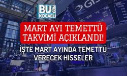 MART AYI TEMETTÜ TAKVİMİ AÇIKLANDI! İŞTE MART AYINDA TEMETTÜ VERECEK HİSSELER