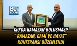 İSU’DA RAMAZAN BULUŞMASI! “RAMAZAN, CAMİ VE HAYAT” KONFERANSI DÜZENLENDİ