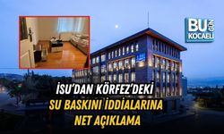 İSU’DAN KÖRFEZ’DEKİ SU BASKINI İDDİALARINA NET AÇIKLAMA
