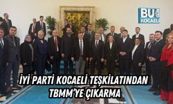 İYİ PARTİ KOCAELİ TEŞKİLATINDAN TBMM’YE ÇIKARMA