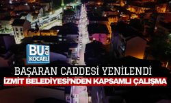 BAŞARAN CADDESİ YENİLENDİ: İZMİT BELEDİYESİ’NDEN KAPSAMLI ÇALIŞMA