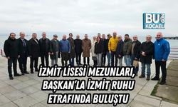 İZMİT LİSESİ MEZUNLARI, BAŞKAN’LA İZMİT RUHU ETRAFINDA BULUŞTU