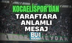 KOCAELİSPOR’DAN TARAFTARA ANLAMLI MESAJ