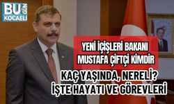 YENİ İÇİŞLERİ BAKANI MUSTAFA ÇİFTÇİ KİMDİR, KAÇ YAŞINDA, NERELİ? İŞTE HAYATI VE GÖREVLERİ