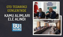 GTO TEDARİKÇİ GÜNLERİ’NDE KAMU ALIMLARI ELE ALINDI