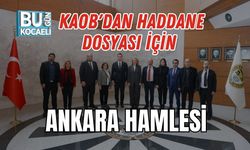 KAOB'DAN HADDANE DOSYASI İÇİN ANKARA HAMLESİ